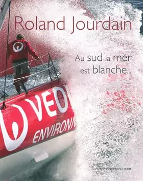 Couverture du produit · Au sud la mer est blanche...