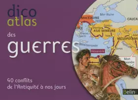 Couverture du produit · Dicoatlas des Guerres