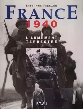 Couverture du produit · France 1940 : L'armement terrestre