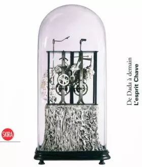 Couverture du produit · De Dada à demain : L'esprit Chave