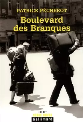 Couverture du produit · Boulevard des Branques: Une nouvelle aventure des héros de «Belleville-Barcelone» et des «Brouillards de la Butte»