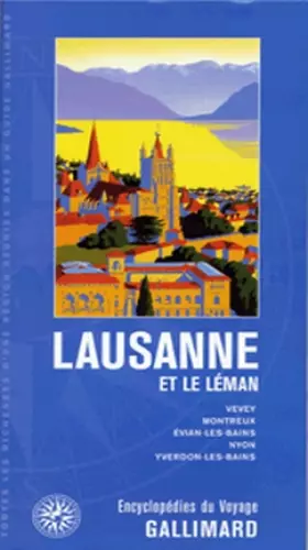 Couverture du produit · Lausanne et le Léman: Vevey, Montreux, Évian-les-Bains, Nyon, Yverdon-les-Bains
