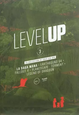 Couverture du produit · Level Up - Niveau 3: La saga Mana - Earthbound 64 - Fallout 4 - Planescape : Torment - Legend of dragoon.
