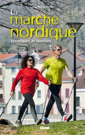 Couverture du produit · La marche nordique: Technique et bienfaits