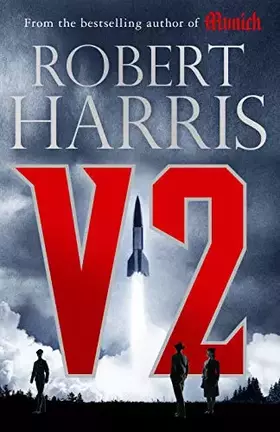 Couverture du produit · V2: the Sunday Times bestselling World War II thriller