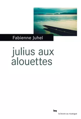 Couverture du produit · Julius aux alouettes