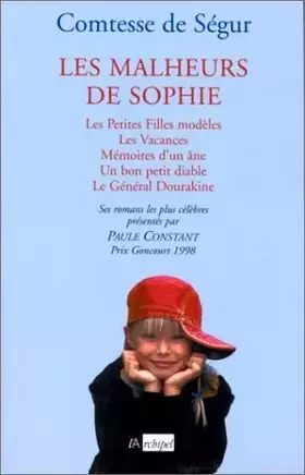 Couverture du produit · Les malheurs de Sophie. Les Petites Filles modèles, Les Vacances, Mémoires d'une âne, Un bon petit diable, Le Général DOurakine