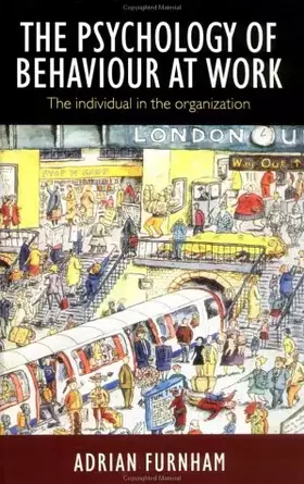 Couverture du produit · The Psychology of Behaviour at Work: The Individual In the Organisation
