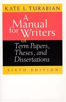 Couverture du produit · A Manual for Writers of Term Papers, Theses, and Dissertations