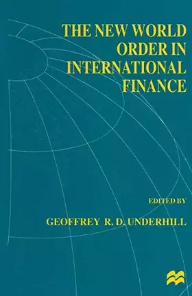 Couverture du produit · The New World Order in International Finance (International Political Economy Series)
