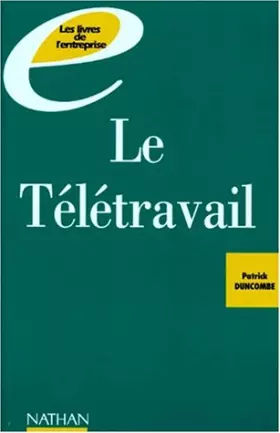 Couverture du produit · LE TELETRAVAIL. Vers l'entreprise de demain
