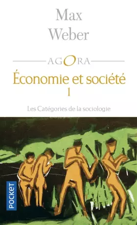 Couverture du produit · Economie et société, tome 1 : Les Catégories de la sociologie