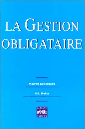 Couverture du produit · La gestion obligataire