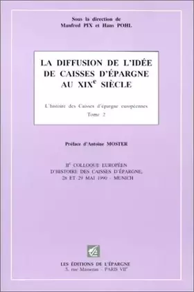 Couverture du produit · L'histoire des caisses d'épargne européennes: Tome 2, La diffusion de l'idée de caisses d'épargne au XIXe siècle