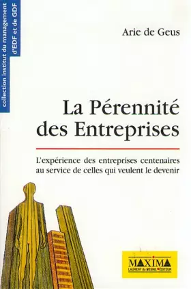 Couverture du produit · La Pérennité des entreprises. L'expérience des entreprises  centenaires au service de celles qui veulent le devenir