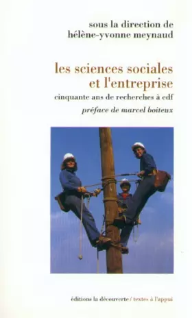 Couverture du produit · Les sciences sociales et l'entreprise. Cinquante ans de recherche à EDF