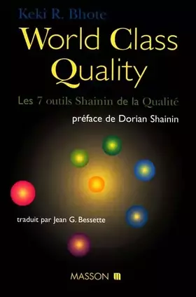Couverture du produit · World class quality : Les 7 outils Shainin de la qualité