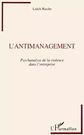 Couverture du produit · L'antimanagement: Psychanalyse de la violence dans l'entreprise