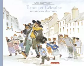 Couverture du produit · Ernest et Célestine : Musiciens des rues