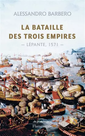 Couverture du produit · La bataille des trois empires : Lépante, 1571