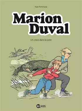 Couverture du produit · Marion Duval, tome 4. Un croco dans la Loire