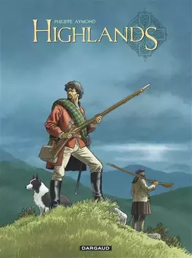 Couverture du produit · Highlands - Tome 0 - Highlands - Intégrale complète