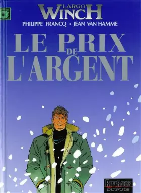 Couverture du produit · Largo Winch, tome 13 : Le Prix de l'argent