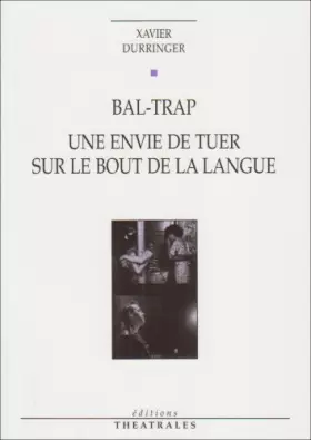 Couverture du produit · Bal-trap -Une envie de tuer sur le bout de la langue