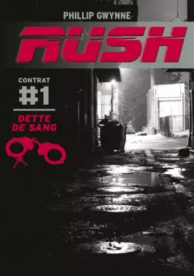 Couverture du produit · Rush, Tome 1 : Dette de sang