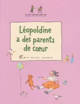 Couverture du produit · Léopoldine a des parents de coeur