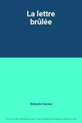 Couverture du produit · La lettre brûlée