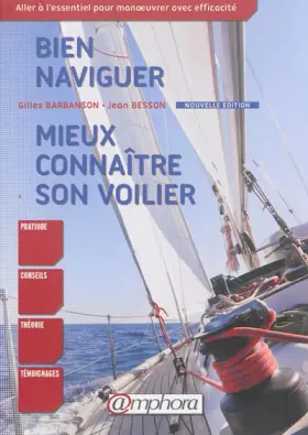 Couverture du produit · Bien naviguer mieux connaitre son voilier