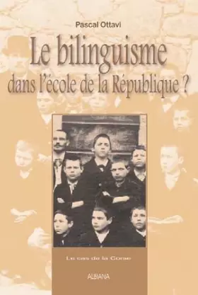 Couverture du produit · Le bilinguisme dans l'école de la République ?: Le cas de la Corse