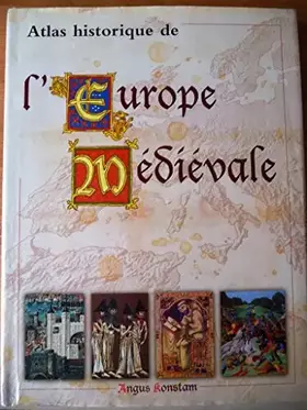 Couverture du produit · Atlas historique de l'Europe médiévale