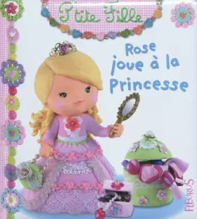 Couverture du produit · Rose joue à la Princesse