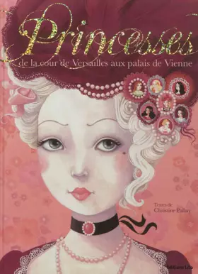 Couverture du produit · Histoires Pour Rever : Princesses Cour Versailles Palais Vienne / Album Grand Format - Dès 5 ans