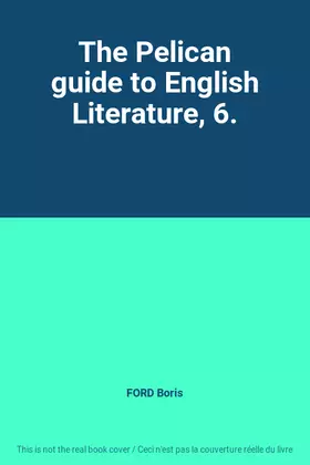 Couverture du produit · The Pelican guide to English Literature, 6.