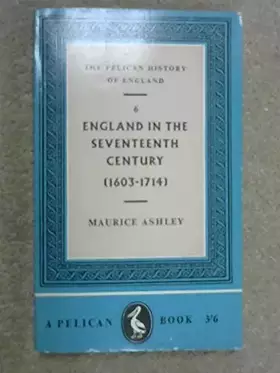 Couverture du produit · England in the seventeenth century (Pelican history of England)