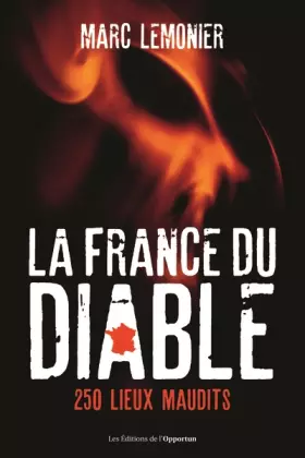 Couverture du produit · La France du Diable: 250 lieux maudits