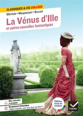Couverture du produit · La Vénus d'Ille et autres nouvelles fantastiques: avec un groupement « Objets inanimés, avez-vous donc une âme ? »