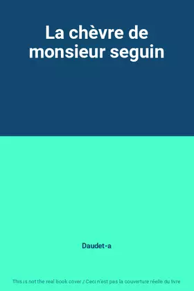Couverture du produit · La chèvre de monsieur seguin