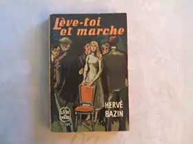 Couverture du produit · HERVE BAZIN//LEVE - TOI ET MARCHE //ROMAN//BERNARD GRASSET//N°329//1960