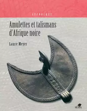 Couverture du produit · AMULETTES ET TALISMANS D'AFRIQUE NOIRE