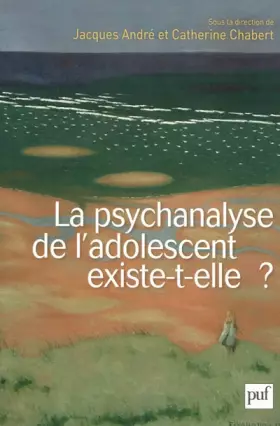 Couverture du produit · La psychanalyse de l'adolescent existe-t-elle ?