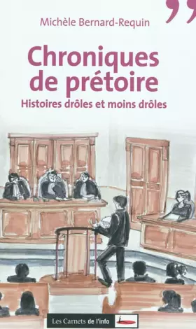 Couverture du produit · Chroniques de prétoire. Histoires drôles et moins drôles