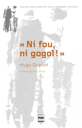 Couverture du produit · "Ni fou, ni gogol !" : Orientation et vie en ITEP