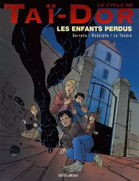 Couverture du produit · Le cycle de Taï-Dor : Les enfants perdus