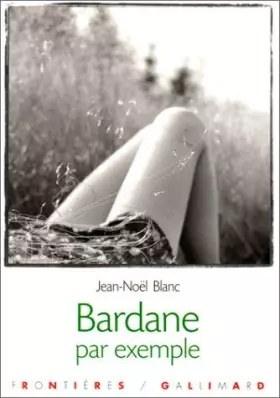 Couverture du produit · Bardane par exemple : Roman par nouvelles