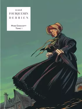 Couverture du produit · Miss Endicott - tome 1 - Miss Endicott T1