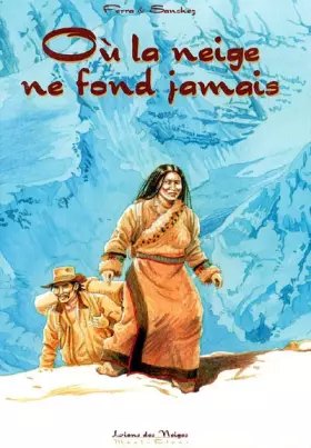 Couverture du produit · Où la neige ne fond jamais, Tome 1 :